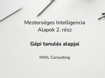 gepi tanulas alapjai A gépi tanulás alapjai