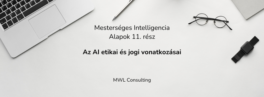 AI etikai es jogi vonatkozasai Az AI etikai és jogi vonatkozásai