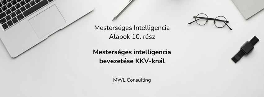 Mesterseges intelligencia bevezetese KKV A mesterséges intelligencia bevezetése KKV-knál